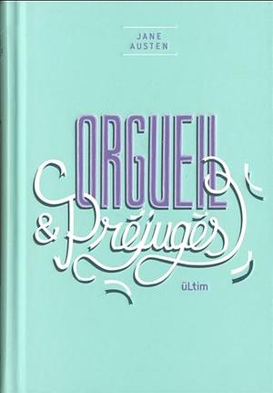 Orgueil et préjugés by Jane Austen