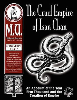 The Cruel Empire of Tsan Chan: An Account of the Year Five Thousand and the Creation of Empire by Charlie Krank, Christian Read