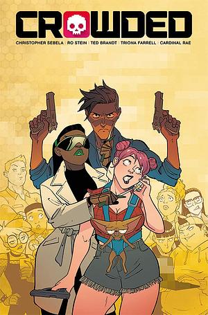 Crowded, Vol. 3 TP by Ted Brandt, Christopher Sebela