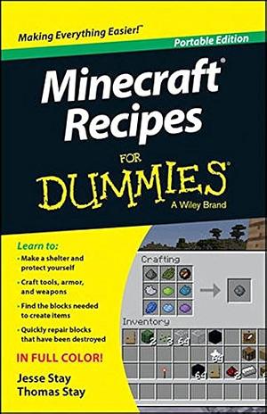 Minecraft Recipes For Dummies by Jesse Stay, Thomas Stay