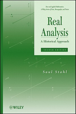 Real Analysis: A Historical Approach by Saul Stahl