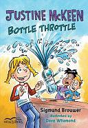 Justine McKeen, Bottle Throttle by Sigmund Brouwer