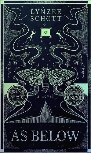 As Below by Lynzee Schott
