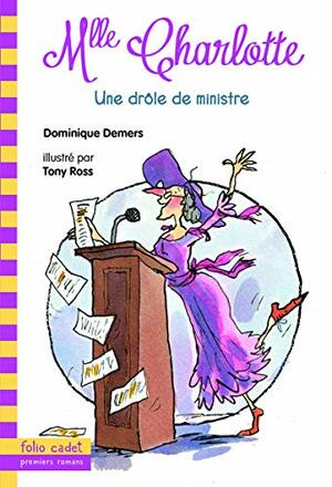 Une drôle de ministre by Dominique Demers
