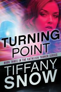 Turning Point by Tiffany Snow