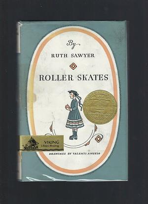 Roller Skates by Ruth Sawyer