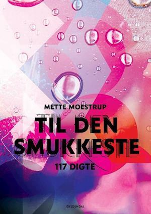 Til den smukkeste by Mette Moestrup