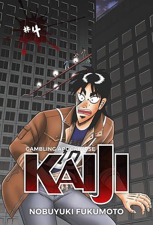 Gambling Apocalypse: Kaiji, Volume 4 by Nobuyuki Fukumoto