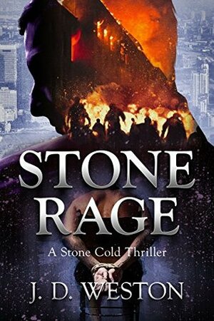 Stone Rage by J.D. Weston