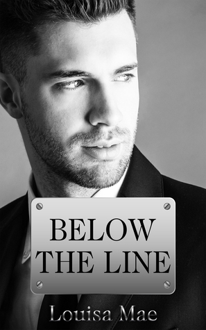 Below the Line by Louisa Mae