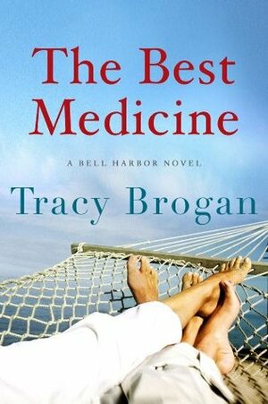The Best Medicine by Tracy Brogan