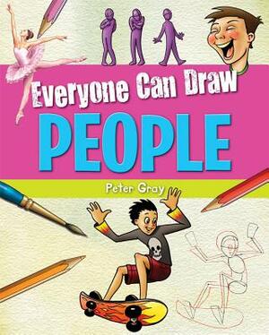 Everyone Can Draw People by Peter Gray
