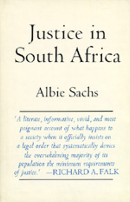 Justice in South Africa by Albie Sachs