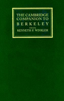 The Cambridge Companion to Berkeley by Kenneth P. Winkler