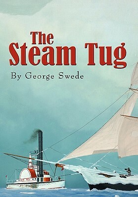 The Steam Tug by George Swede