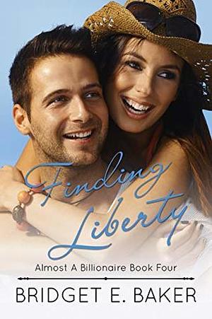 Finding Liberty by Bridget E. Baker