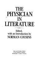 The Physician In Literature by Norman Cousins