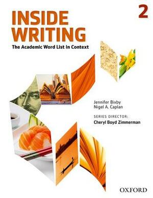 Inside Writing Level 2 Student Book by Jennifer Bixby, Nigel Caplan