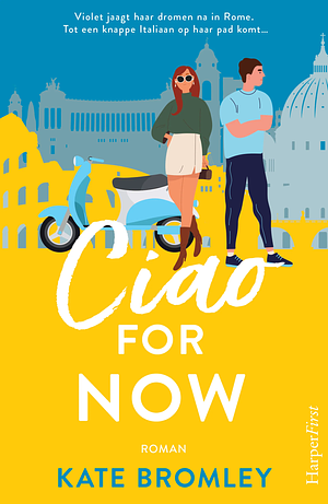 Ciao for now by Kate Bromley