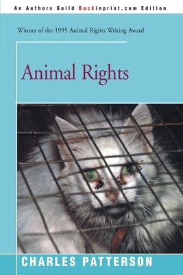 Animal Rights by Charles Patterson