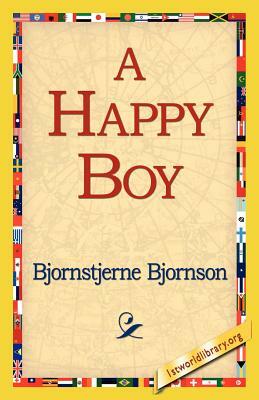 A Happy Boy by Bjørnstjerne Bjørnson