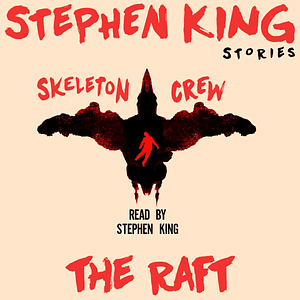 The Raft by Stephen King
