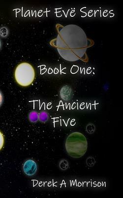 The Ancient Five by Derek Morrison
