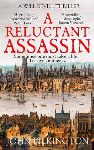 A Reluctant Assassin by John Pilkington