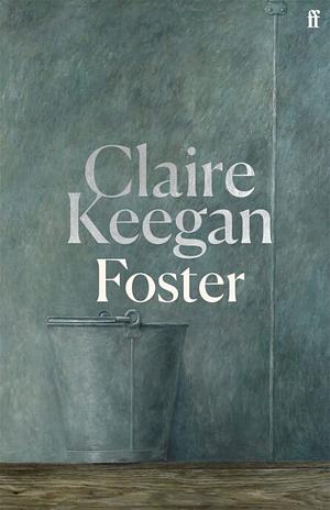 Foster by Claire Keegan