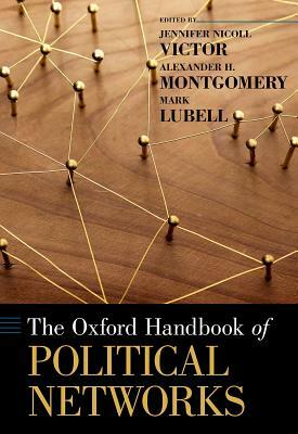 The Oxford Handbook of Political Networks by 