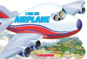 I Am an Airplane by Ace Landers