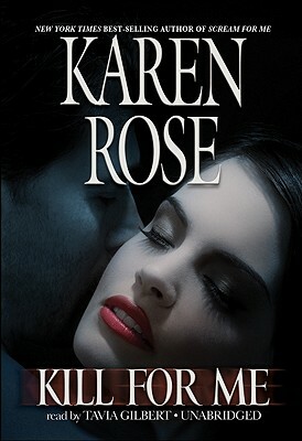 Kill for Me by Karen Rose