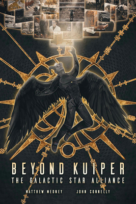 Beyond Kuiper: The Galactic Star Alliance by Matthew Medney, John Connelly