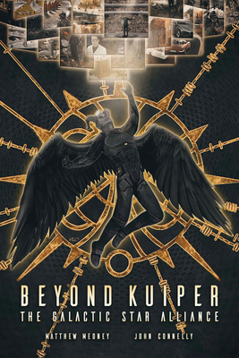 Beyond Kuiper: The Galactic Star Alliance by John Connelly, Matthew Medney