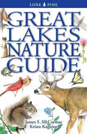 Great Lakes Nature Guide by Krista Kagume, James S. McCormac