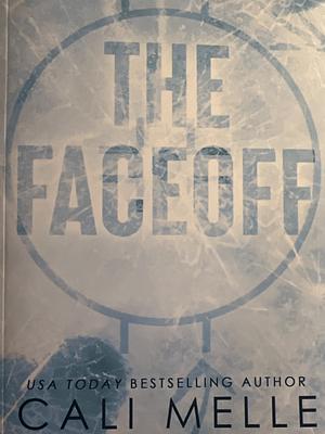 The Faceoff by Cali Melle