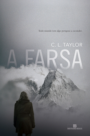 A farsa by C.L. Taylor
