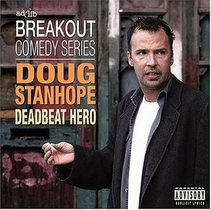 Deadbeat Hero by Doug Stanhope