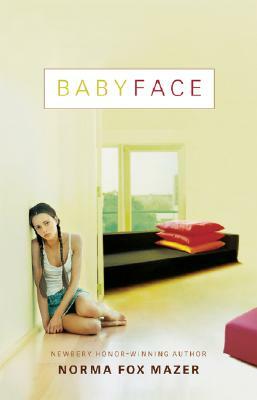 Babyface by Norma Fox Mazer