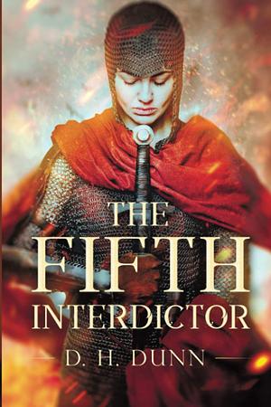 The Fifth Interdictor by D.H. Dunn