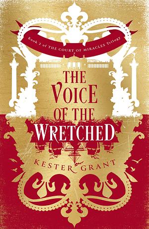 The Voice of the Wretched by Kester Grant