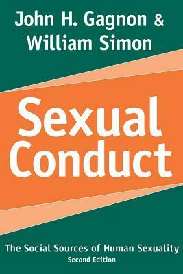 Sexual Conduct: The Social Sources of Human Sexuality (Social Problems & Social Issues) by John H. Gagnon