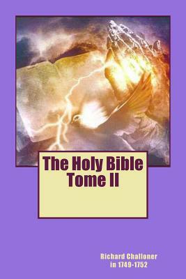 The Holy Bible Tome II by Richard Challoner in 1749-1752