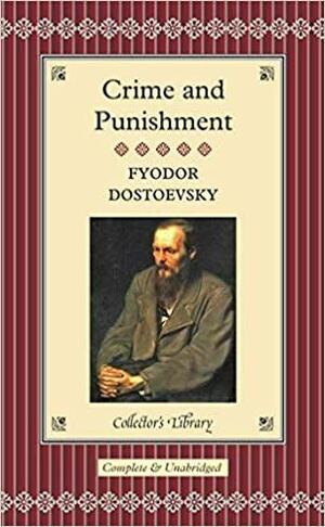 Crime and Punishment by Fyodor Dostoevsky