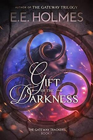 Gift of the Darkness by E.E. Holmes