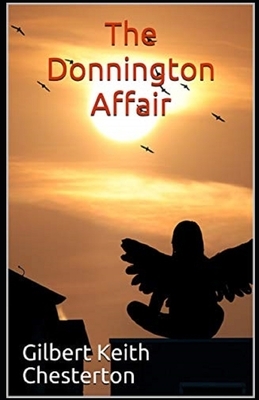 The Donnington Affair Illustrated by G.K. Chesterton