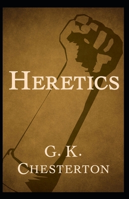 Heretics Illustrated by G.K. Chesterton