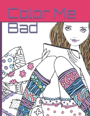 Color Me Bad by Jodie Beau