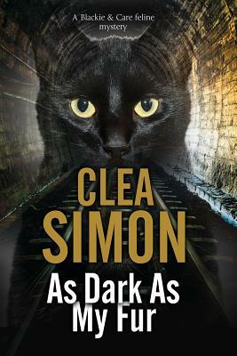 As Dark as My Fur by Clea Simon