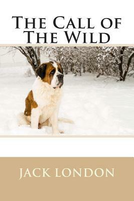 The Call of The Wild (Illustrated) by Jack London